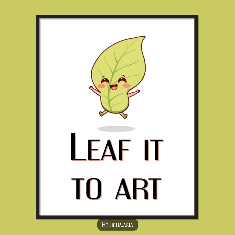 Funny Hojicha Tea Leaf Digital Print: Instant Cheerful Wall Art