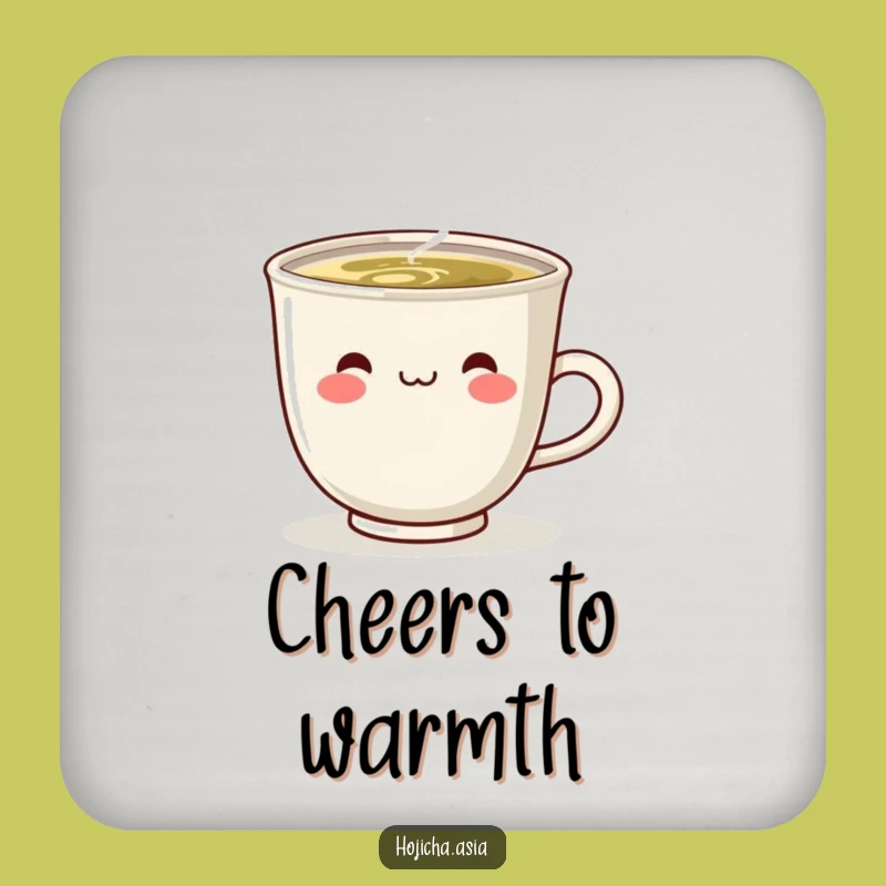 Funny Steaming Hojicha Cup Coaster - Protect Surfaces Gift