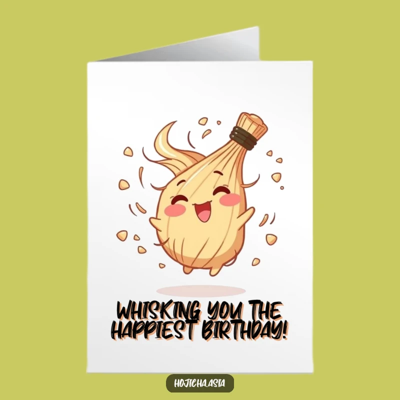 Free Printable Funny Hojicha Whisk Birthday Card - Chaotic Spin Downloadable Greeting!