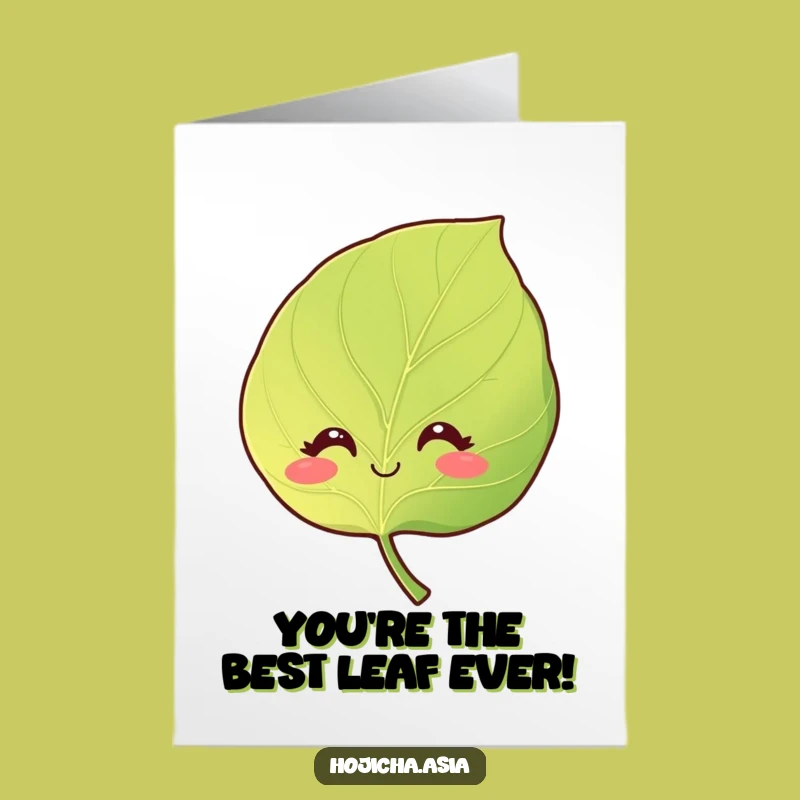 Free Printable Funny Hojicha Leaf Thank You Card - Gentle Gratitude Downloadable Greeting!