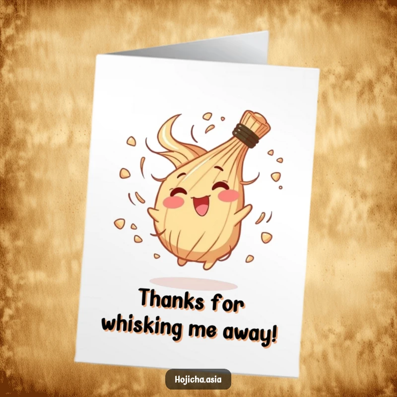Funny Free Printable Thank You Card: A happy hojicha whisk in a chaotic, joyful spin, sending energetic thanks.
