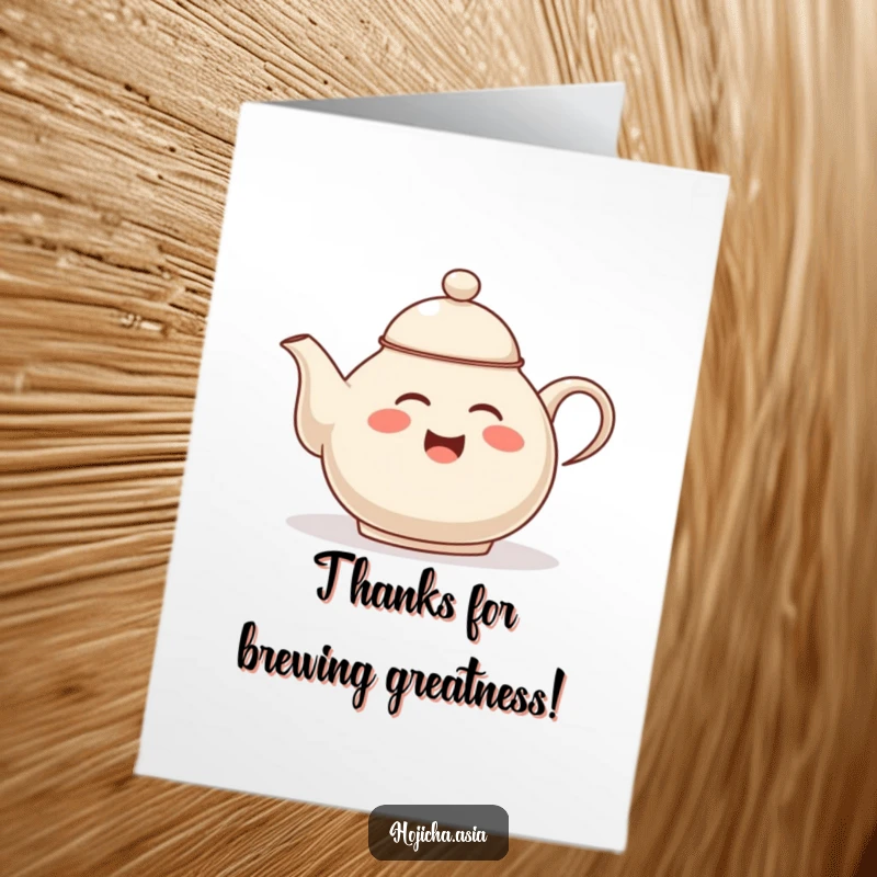 Funny Free Printable Thank You Card: A hojicha teapot with its lid tipped back, laughing a heartfelt thank you, downloadable.
