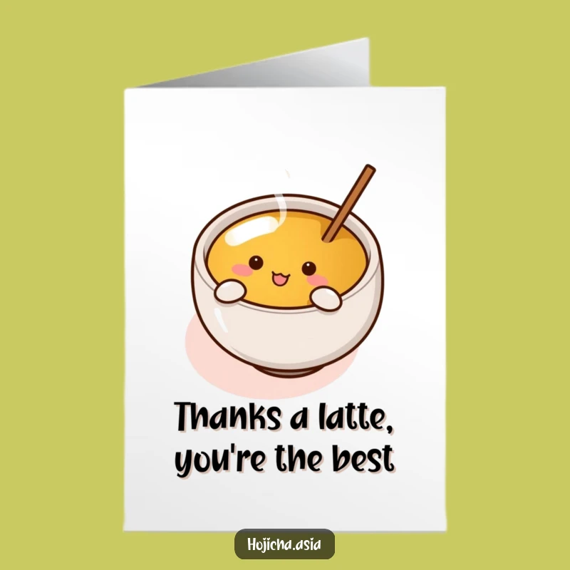Funny Free Printable Hojicha Cup Thank You Card - Stirring Gratitude Downloadable Gift
