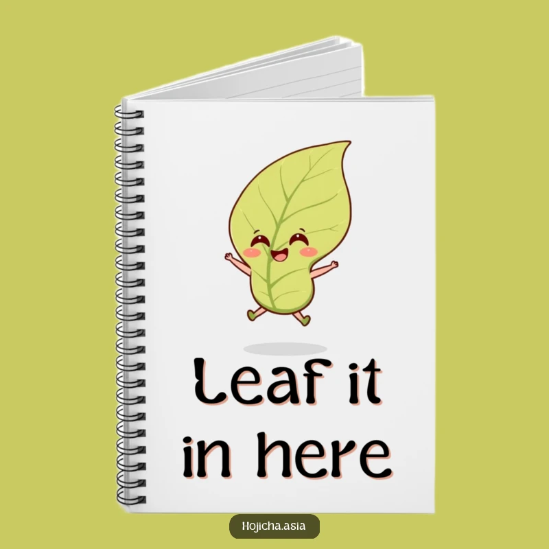 Funny Hojicha Tea Leaf Notebook: Jot Down Notes with Cheerful Flair